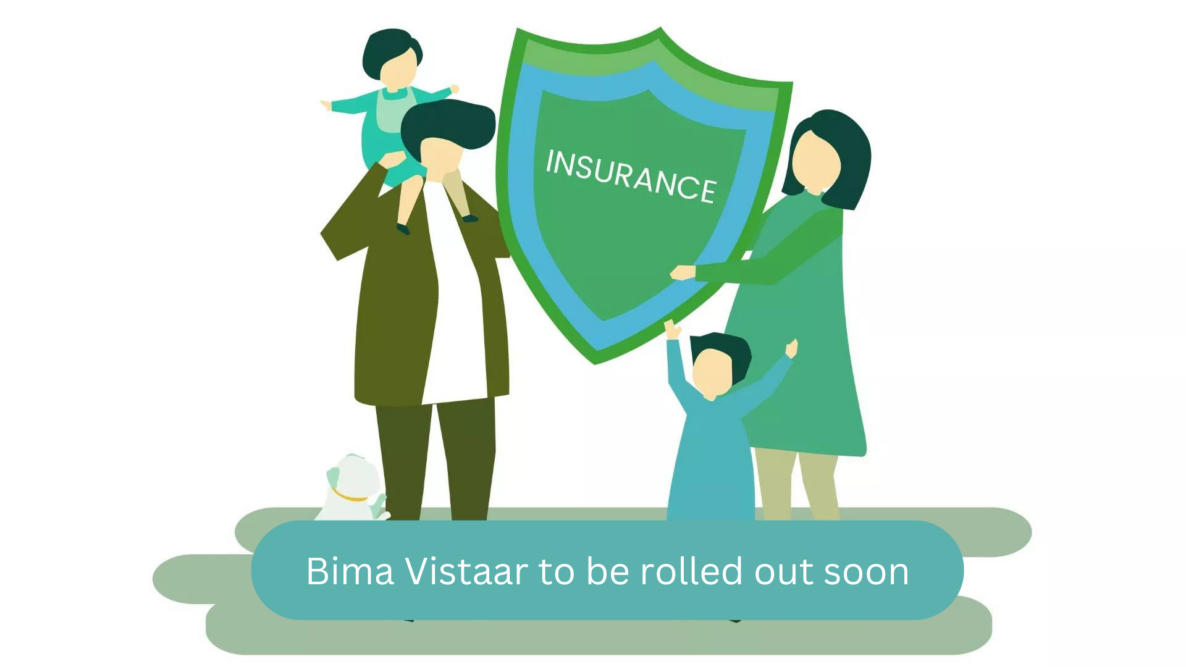 All-In-One Affordable Insurance Cover, Bima Vistaar, To Be Rolled Out Soon_30.1