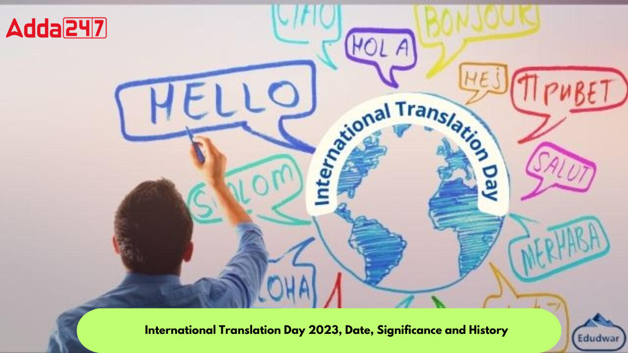 International Translation Day 2023, Date, Significance and History_30.1