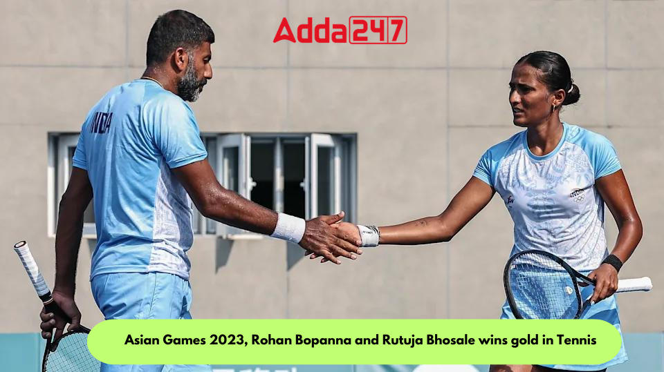 Asian Games 2023, Rohan Bopanna and Rutuja Bhosale wins gold in Tennis_30.1