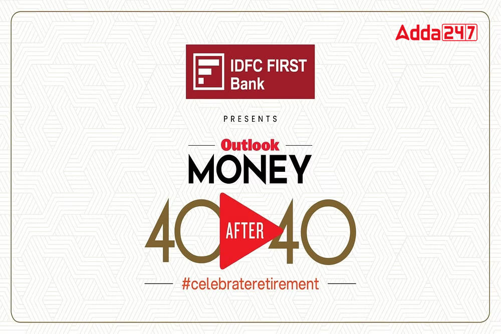 IDFC FIRST Bank tie up with Outlook Group to present "Outlook Money 40After40"_30.1