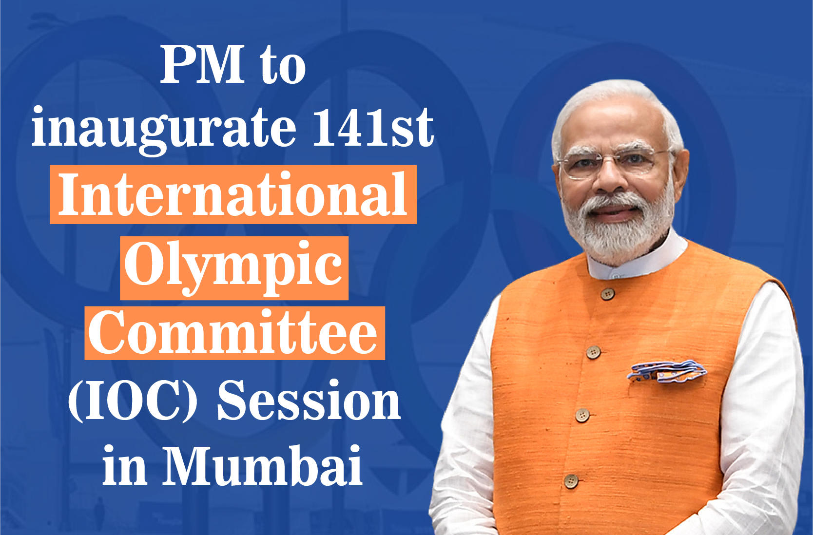 PM Modi to Inaugurate 141st IOC Session in Mumbai_30.1