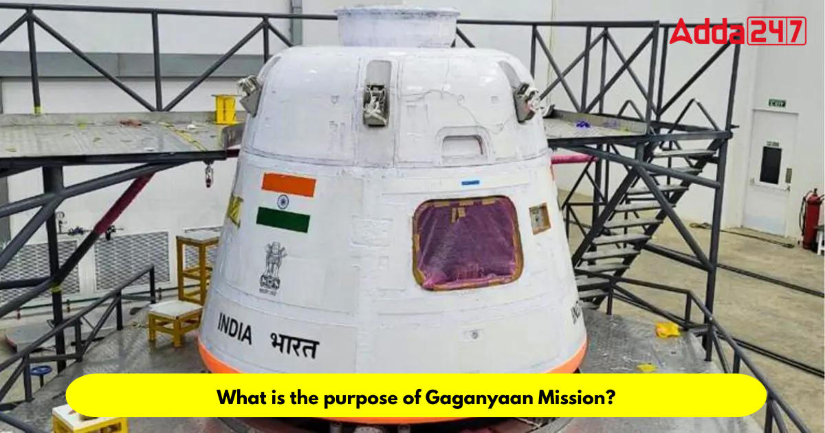What is the purpose of Gaganyaan Mission?_30.1