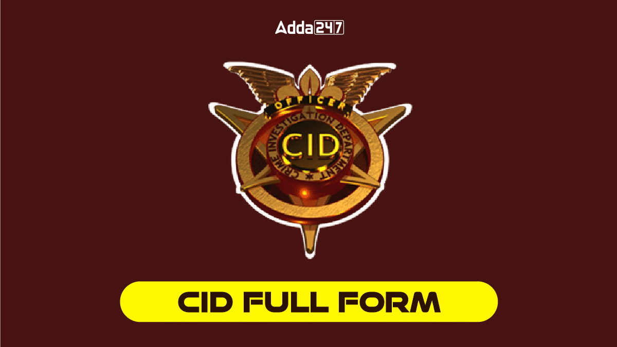 CID Full Form, Its Branches, Functions and Ranks_30.1