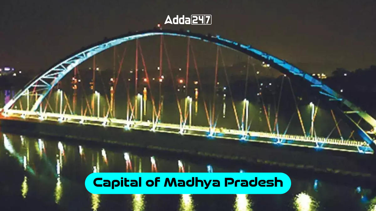 Capital of Madhya Pradesh, What is the Capital of Madhya Pradesh?_30.1