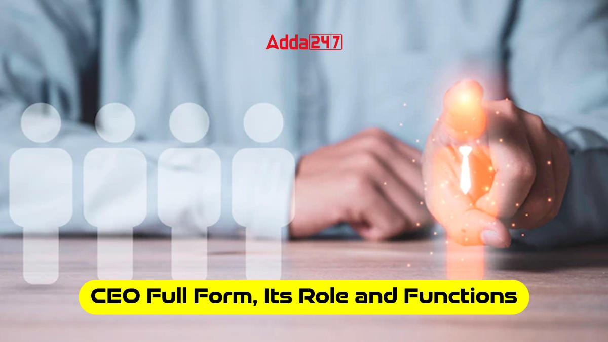 CEO Full Form, Its Role and Functions_30.1