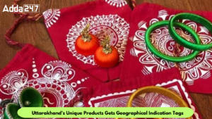 Uttarakhand's Unique Products Gets Geographical Indication Tags