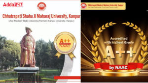 CSJMU in Kanpur gets A++ grading by NAAC