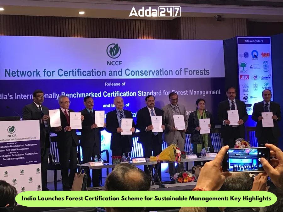 India Launches Forest Certification Scheme for Sustainable Management: Key Highlights_30.1