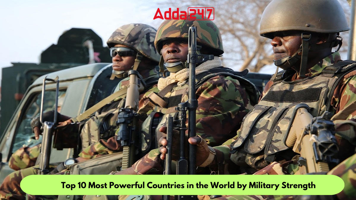 10 Most Powerful Militaries In The World