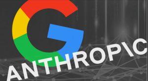 आर्टिफिशियल इंटेलिजेंस स्टार्टअप एंथ्रोपिक में Google ने किया $300 मिलियन का निवेश |_20.1
