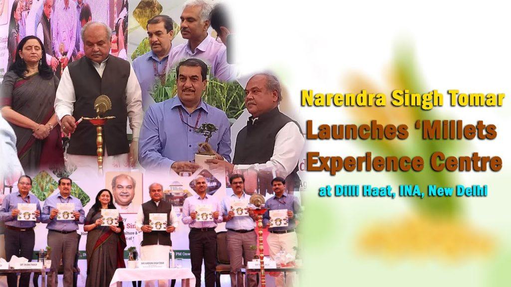 कृषि मंत्री नरेंद्र सिंह तोमर ने दिल्ली हाट में 'बाजरा अनुभव केंद्र' का शुभारंभ किया |_20.1