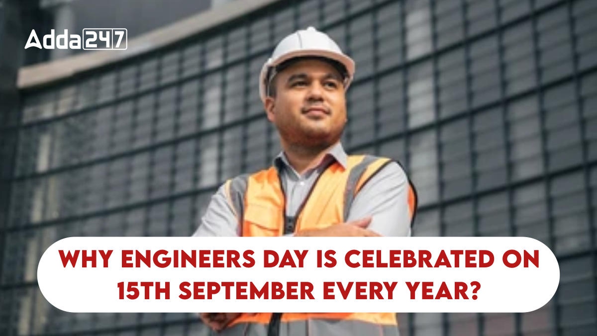 जानिए हर साल 15 सितंबर को इंजीनियर्स डे क्यों मनाया जाता है? |_20.1