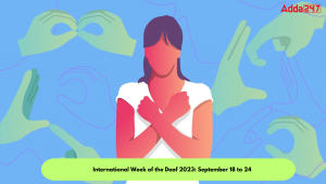 अंतर्राष्ट्रीय बधिर सप्ताह 2023: 18 से 24 सितंबर |_30.1