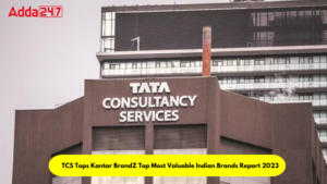 TCS भारत की सबसे मूल्यवान कंपनी, Most Valuable Brand लिस्ट में एचडीएफसी |_30.1