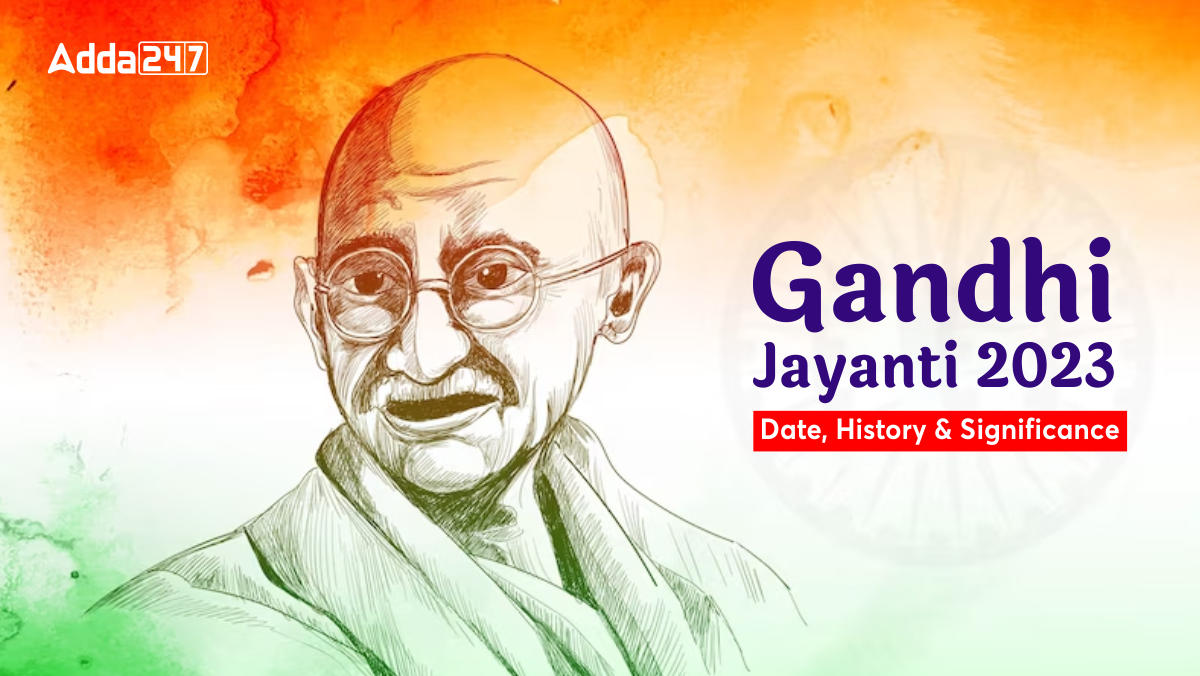 गांधी जयंती 2023: तारीख, थीम, इतिहास और महत्व |_20.1