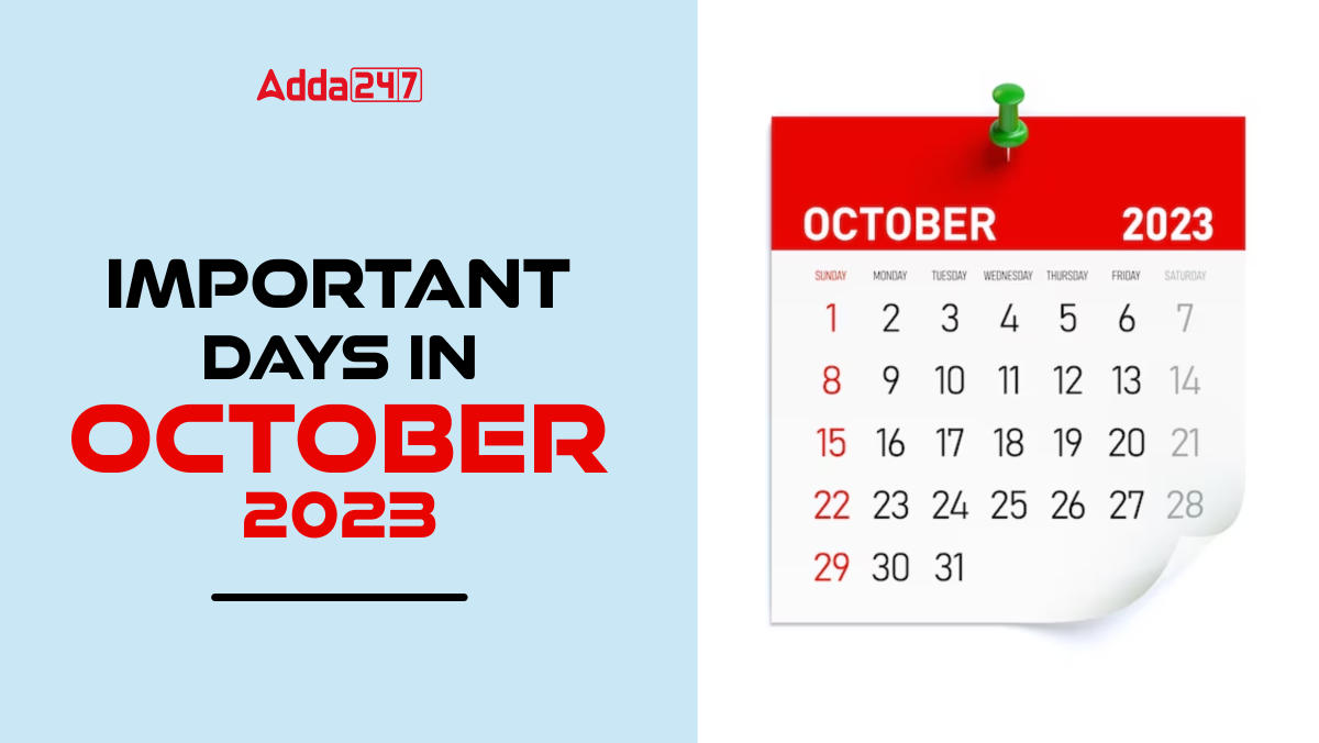 अक्टूबर 2023 में महत्वपूर्ण दिन, राष्ट्रीय और अंतरराष्ट्रीय दिनों की सूची |_20.1