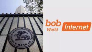 BOB अपने मोबाइल ऐप 'bob World' पर नहीं जोड़ पाएगी नए ग्राहक, RBI ने लगाई रोक |_30.1