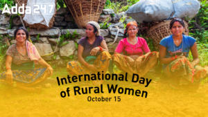 अंतर्राष्ट्रीय ग्रामीण महिला दिवस: 15 अक्टूबर |_30.1