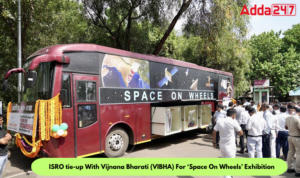 इसरो ने 'स्पेस ऑन व्हील्स' प्रदर्शनी के लिए विज्ञान भारती (VIBHA) के साथ समझौता किया |_30.1