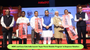 एनएसडीसी और कोका-कोला इंडिया ने खुदरा विक्रेताओं को सशक्त बनाने हेतु ‘सुपर पावर रिटेलर प्रोग्राम’ लॉन्च किया