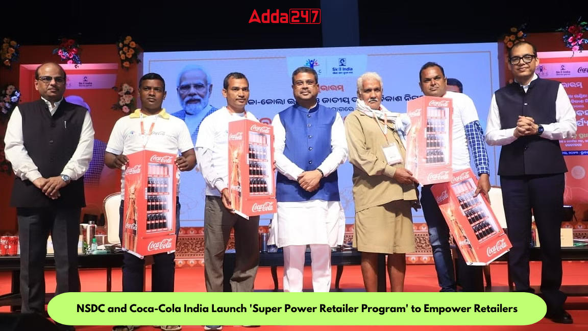 एनएसडीसी और कोका-कोला इंडिया ने खुदरा विक्रेताओं को सशक्त बनाने हेतु 'सुपर पावर रिटेलर प्रोग्राम' लॉन्च किया |_20.1