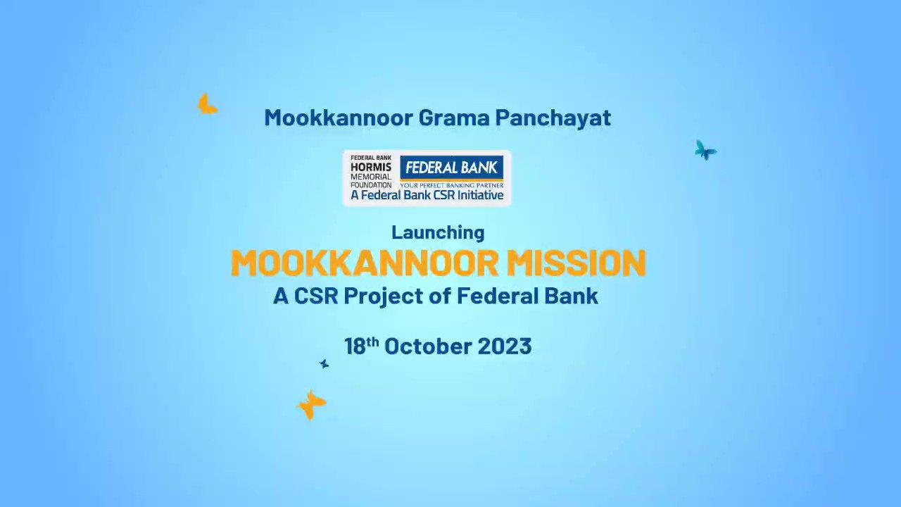 फेडरल बैंक ने अपने संस्थापक के गांव में 'मुक्कन्नूर मिशन' पहल आरंभ की |_20.1