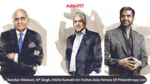नंदन नीलेकणि, केपी सिंह, निखिल कामथ फोर्ब्स एशिया हीरोज ऑफ फिलैंथ्रॉपी सूची में