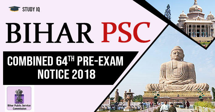 Bihar Public Service Commission (BPSC) | Combined 64th Pre Exam Date 2018