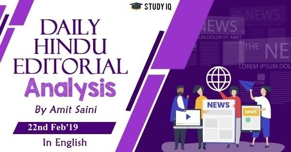 The Hindu Editorial Analysis | 22nd Feb 19 | PDF Download