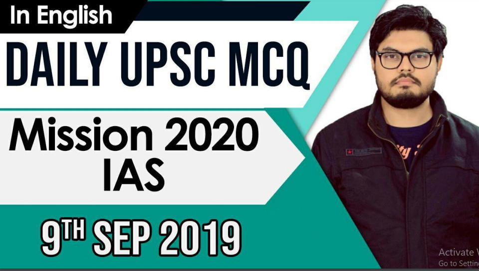 Daily Current Affairs MCQ / UPSC / IAS / 09-09-19 | Free PDF