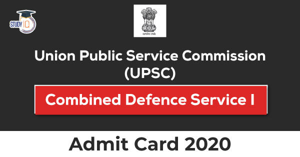 UPSC – Combined Defence Service Admit Card 2020 – Latest Govt. Job