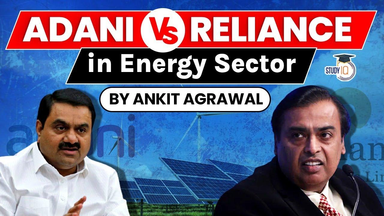 Adani Vs Reliance In Energy Sector – Free PDF Download