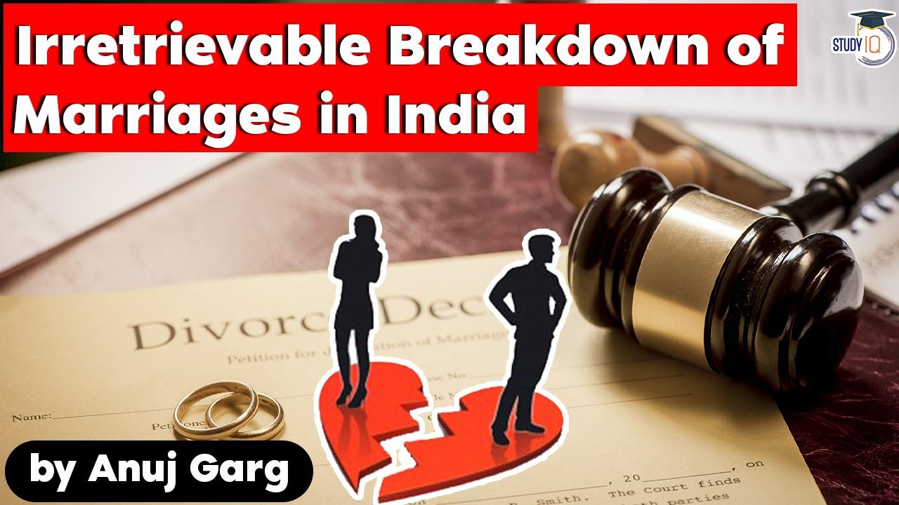 Irretrievable Breakdown Of Marriages In India – Burning Issues – Free ...