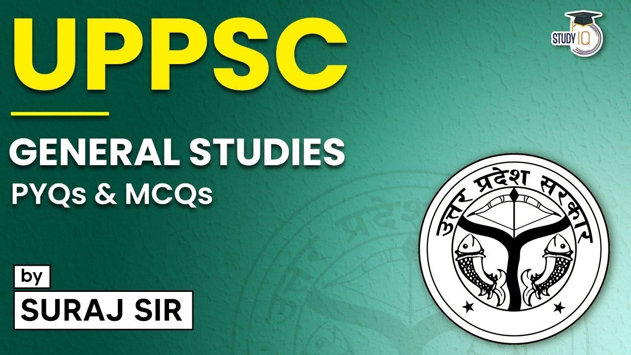 UPPSC Previous Year Paper & General Studies MCQs – UPPSC 2022 Exam ...