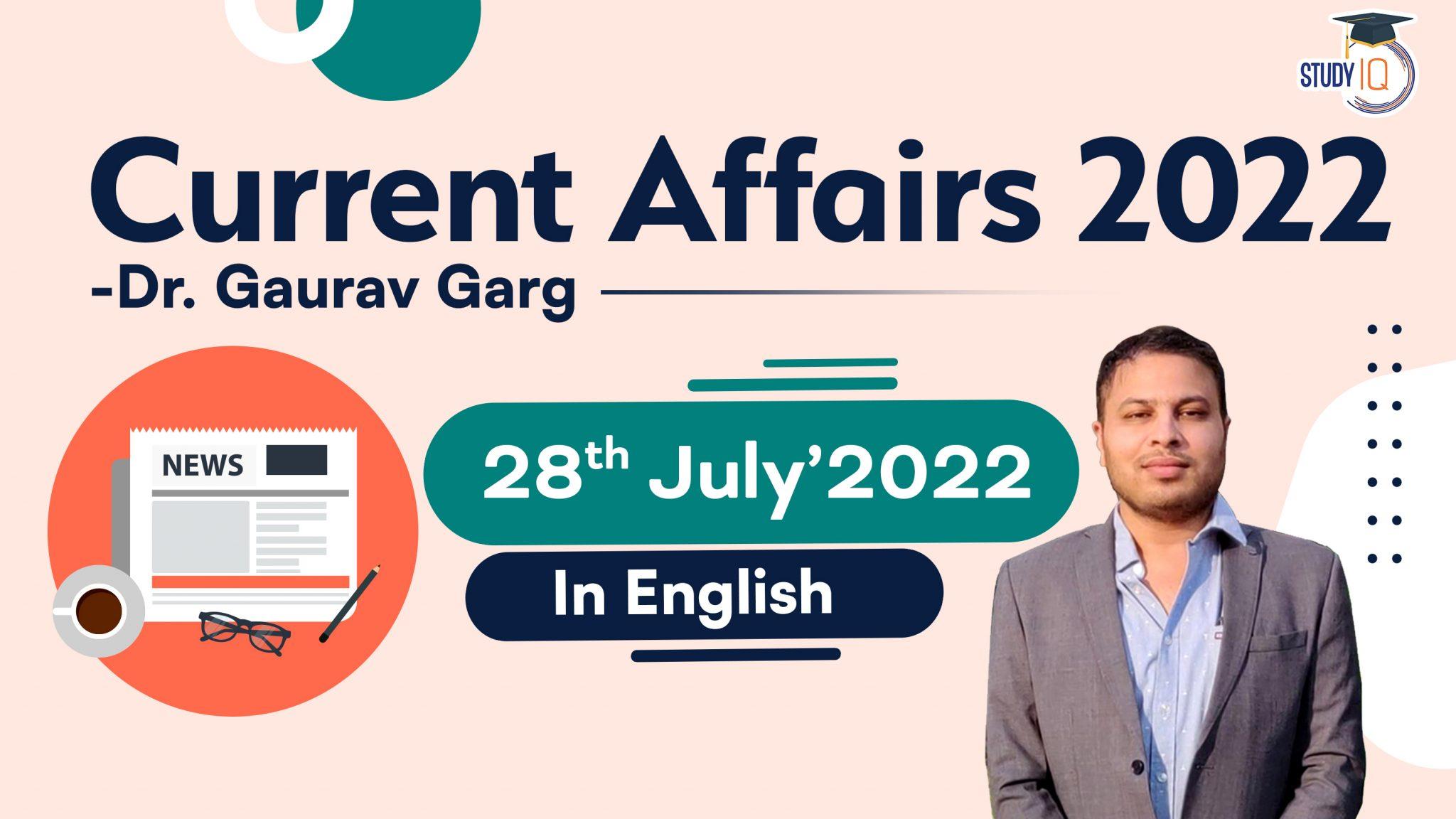 Current Affairs of 28 July 2022 in English