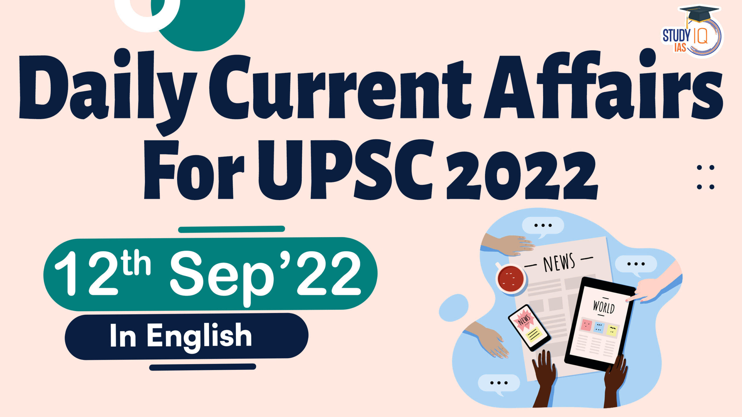 Daily Current Affairs For UPSC - 12th September 2022 - StudyIQ