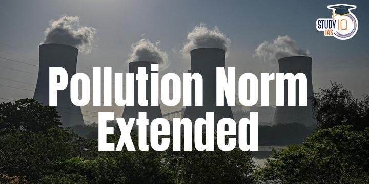 Thermal Power Plant: Pollution Norms Extended