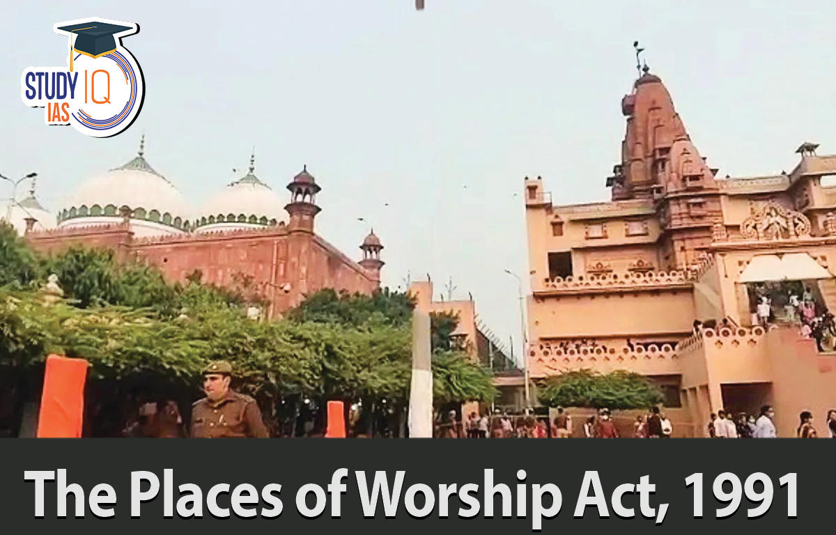 The Places Of Worship Act 1991, Latest News, UPSC