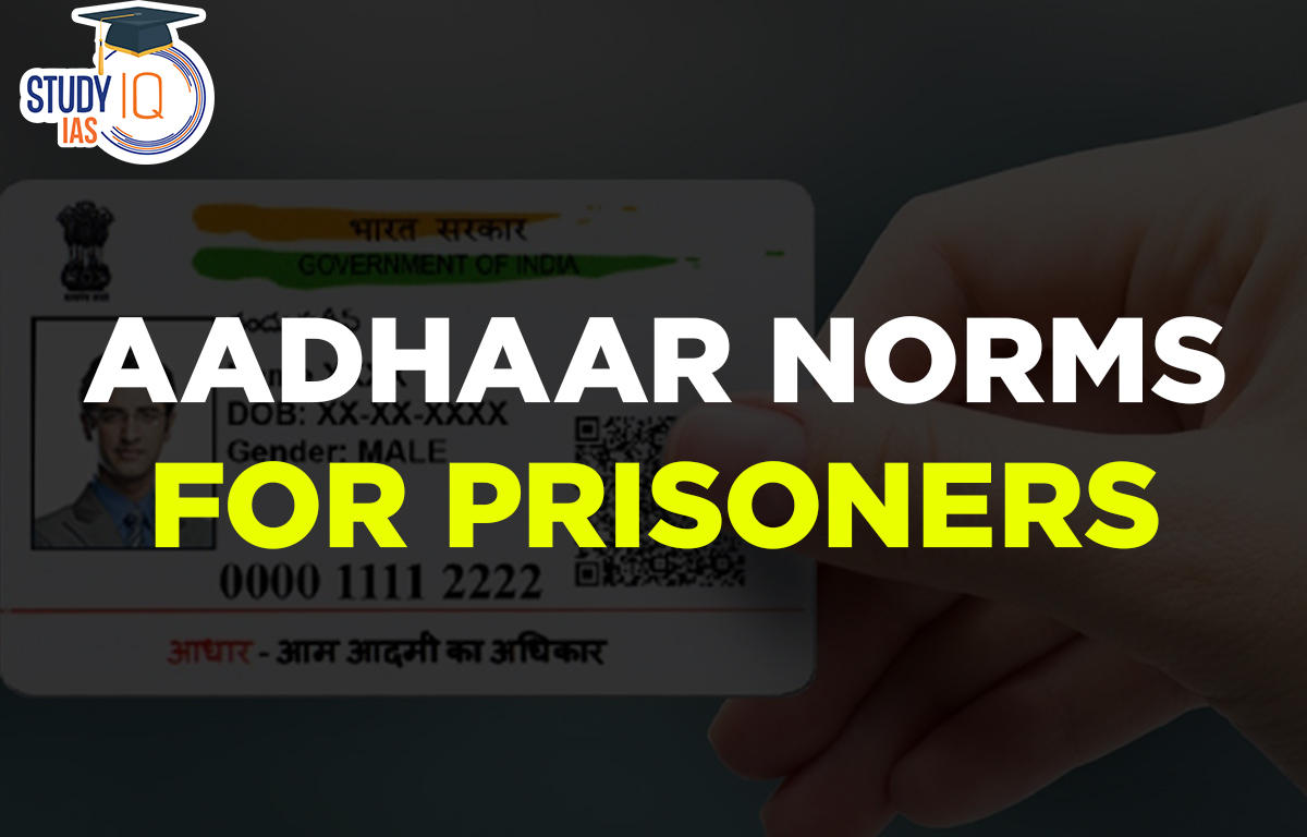 Aadhaar Norms For Prisoners