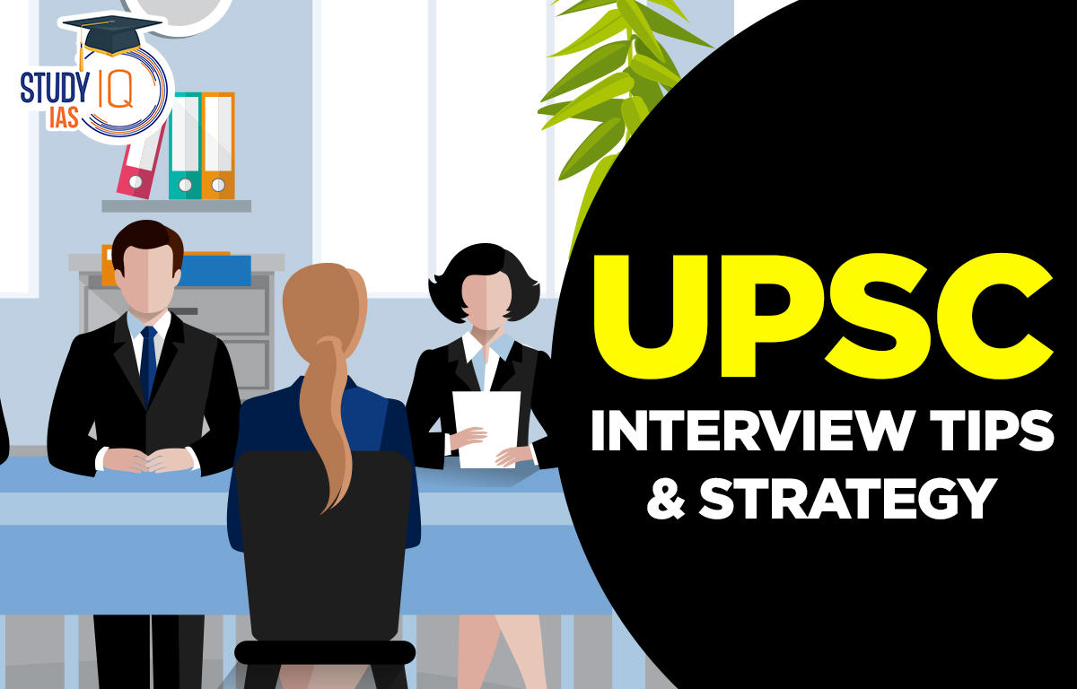 UPSC Interview Tips & Strategy