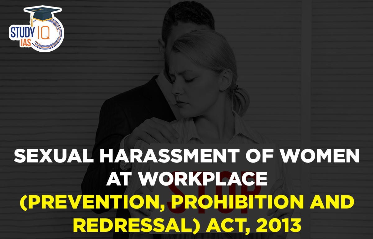 Sexual Harassment Of Women At Workplace (Prevention, Prohibition And ...