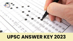 UPSC Prelims Answer Key 2023, GS Paper and CSAT Solution