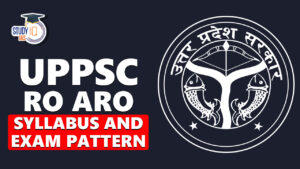 UPPSC RO ARO Syllabus 2023 PDF, Prelims and Mains Exam Pattern