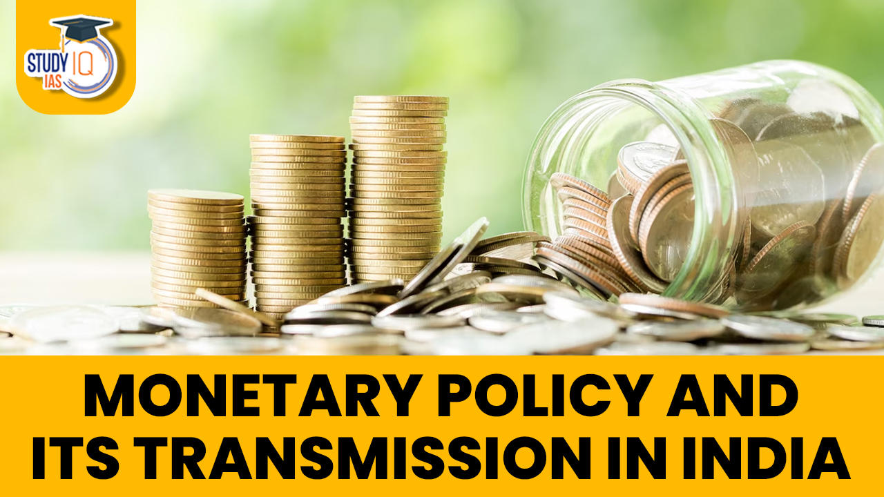 Monetary Policy and its Transmission in India