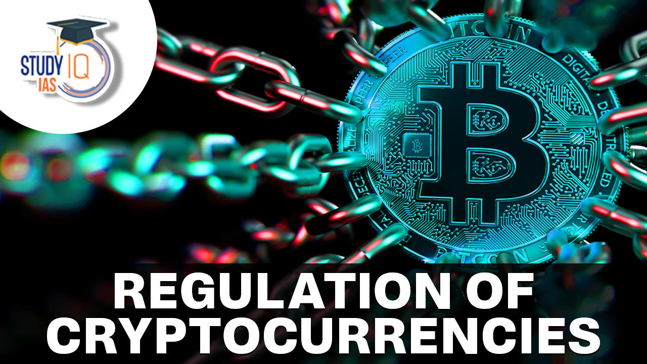 Regulation of Cryptocurrencies