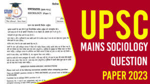 UPSC Mains Sociology Optional Question Paper 2023 and Trend Analysis