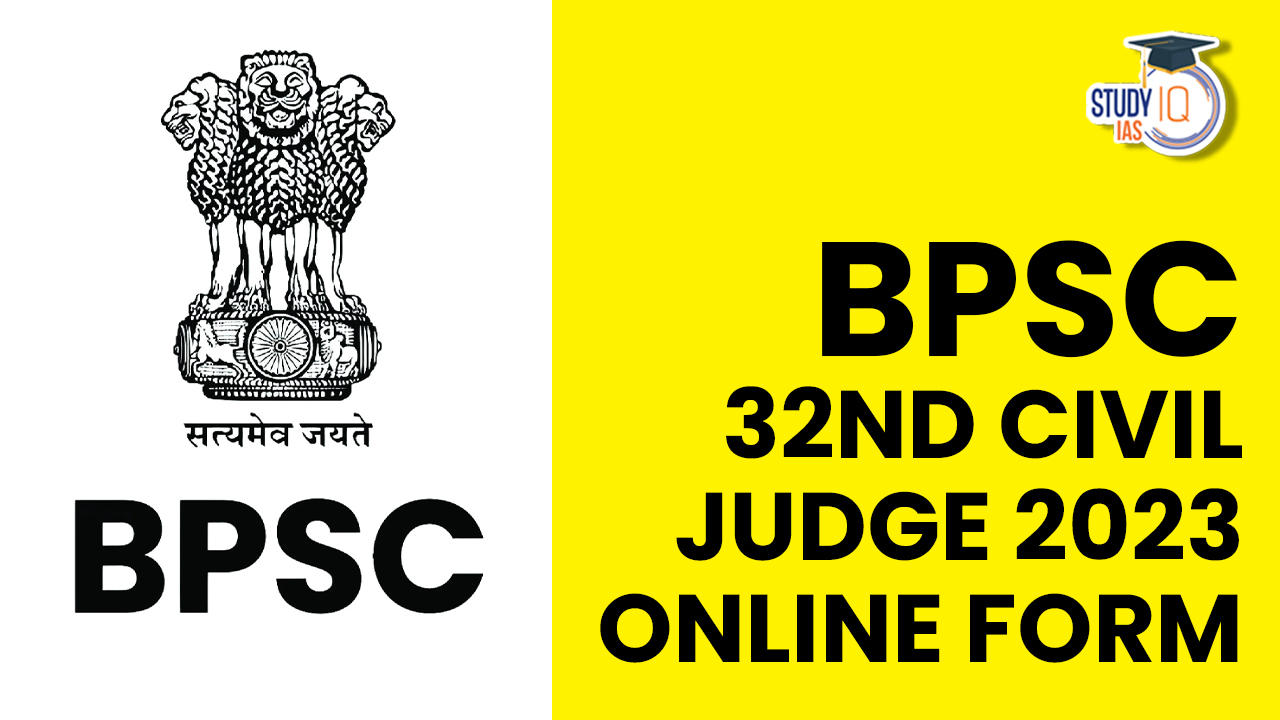 Bpsc 32nd Civil Judge 2023 Online Form Apply Online Exam Dates