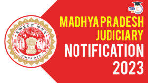 Madhya Pradesh Judiciary Notification 2023, Eligibility, Exam Pattern, Download PDF