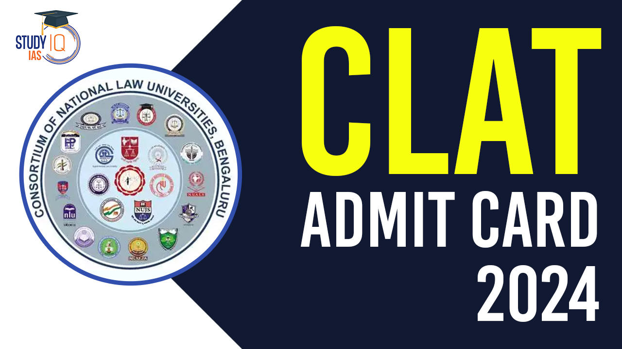 CLAT Admit Card 2024, Direct link and Exam Date