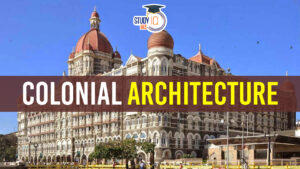 Colonial Architecture, Background, Characteristics and Influence